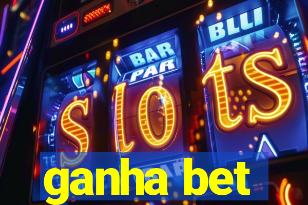 ganha bet